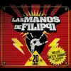 Las Manos de Filippi - 20 Años